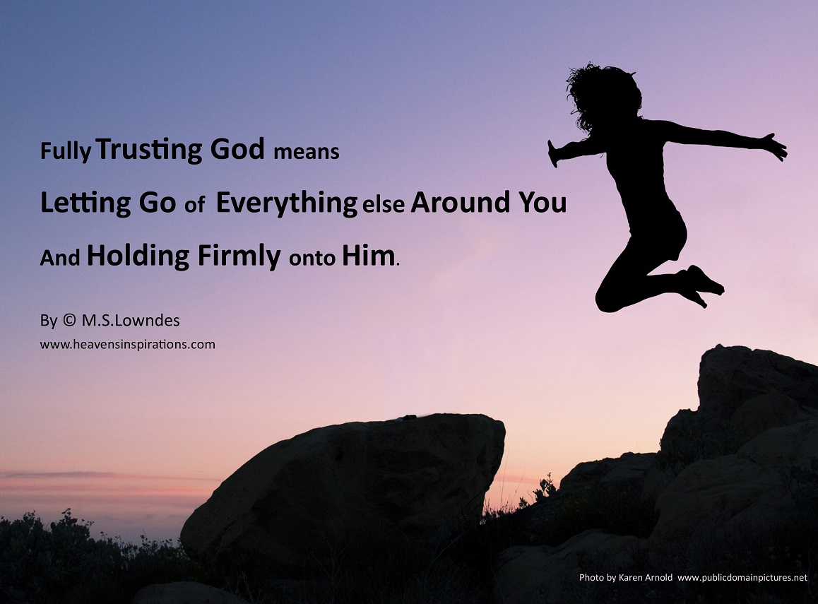 Fully trust God